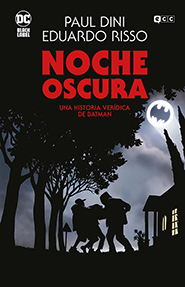 Noche Oscura: Una historia verdica de Batman