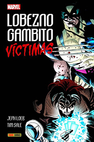 100% Marvel HC - Lobezno - Gambito: Vctimas