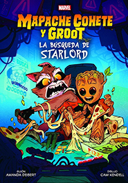 Marvel Scholastic - Mapache Cohete y Groot: La Bsqueda de StarLord