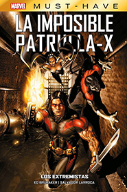 Marvel Must-Have - La Imposible Patrulla-X #8: Los Extremistas