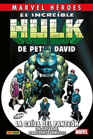 Marvel Hroes - El Increble Hulk de Peter David #5: La Cada del Panten