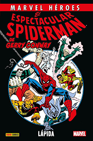 Marvel Hroes- El Espectacular Spiderman de Gerry Conway #1: Lpida